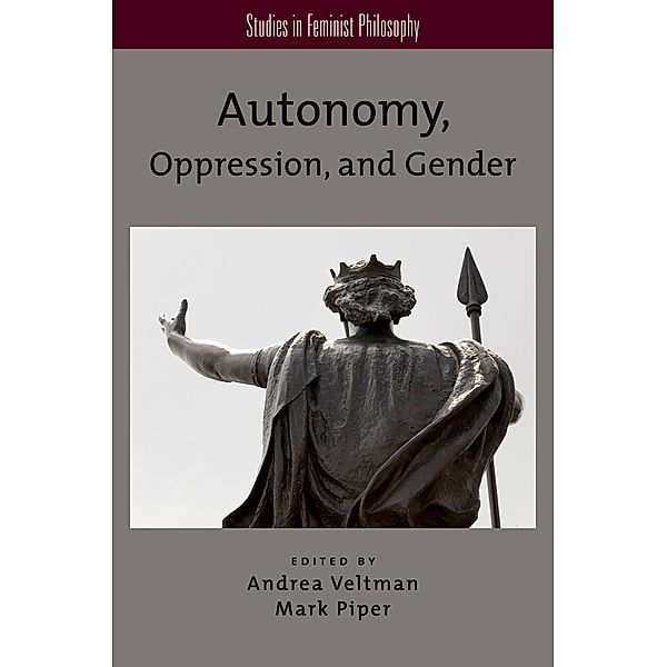 Autonomy, Oppression, and Gender