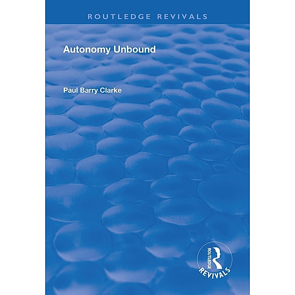 Autonomy Unbound, Paul Barry Clarke