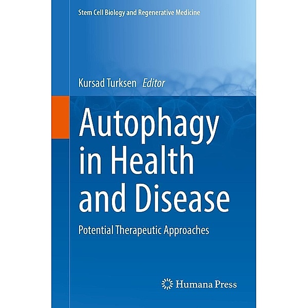 Autophagy in Health and Disease / Stem Cell Biology and Regenerative Medicine