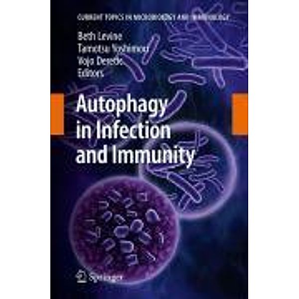 Autophagy in Infection and Immunity / Current Topics in Microbiology and Immunology Bd.335