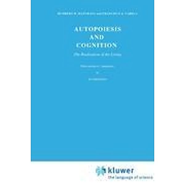 Autopoiesis and Cognition, H.R. Maturana, F.J. Varela