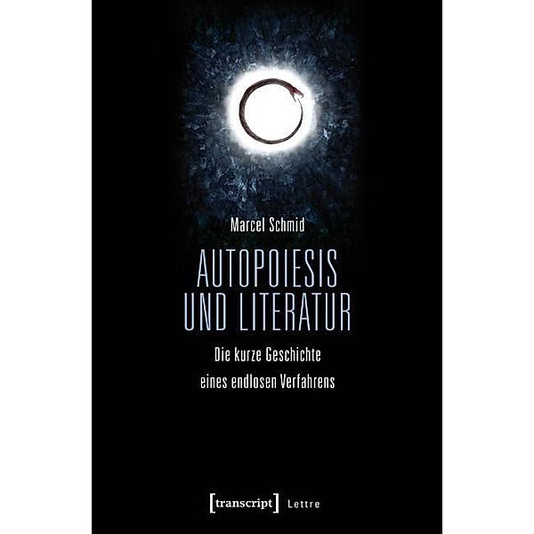 Autopoiesis und Literatur / Lettre, Marcel Schmid