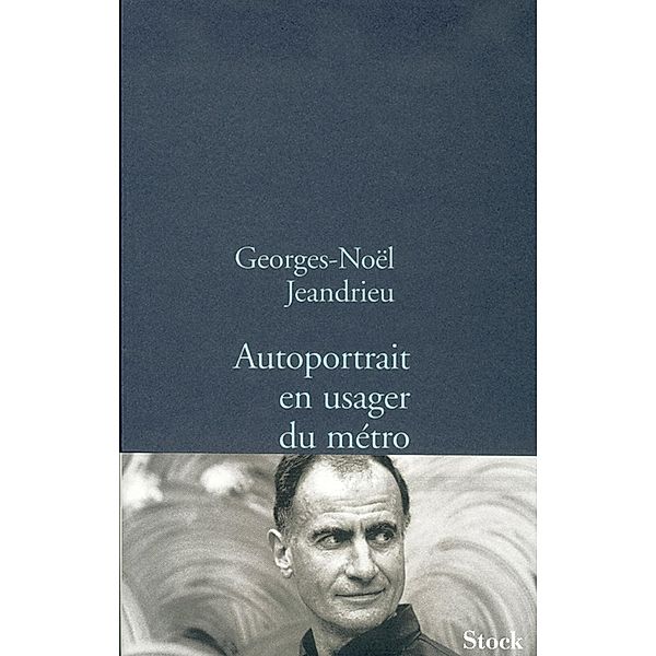 Autoportrait en usager du métro / La Bleue, Georges-Noël Jeandrieu