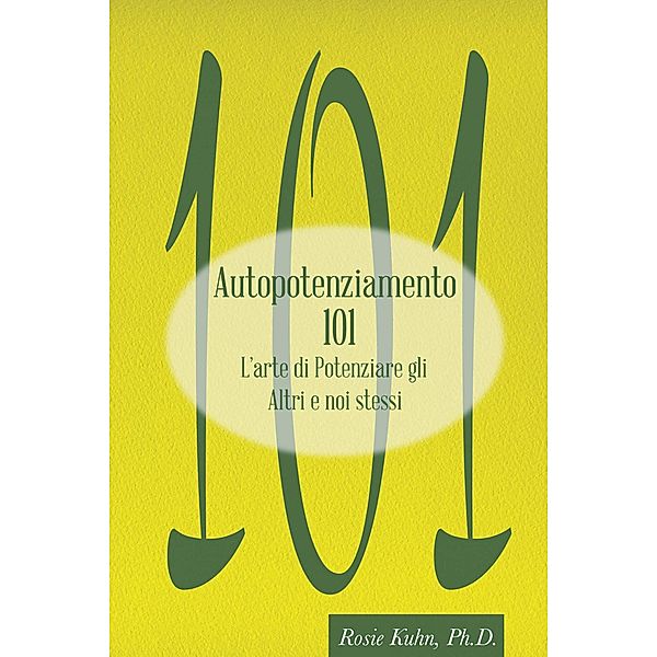 Autopotenziamento 101, Rosie Kuhn