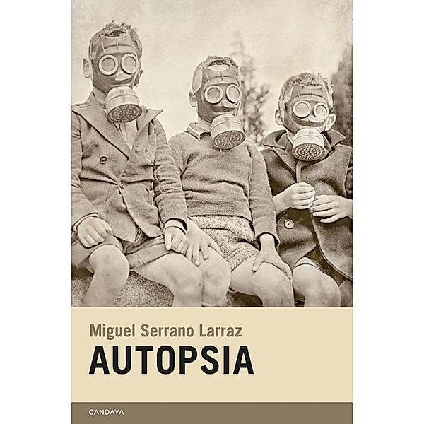 Autopsia / Candaya Narrativa, Miguel Serrano Larraz