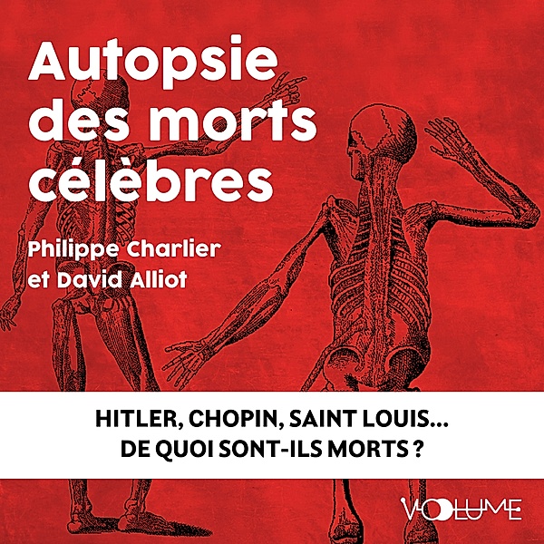 Autopsie des morts célèbres, David Alliot, Philippe Charlier