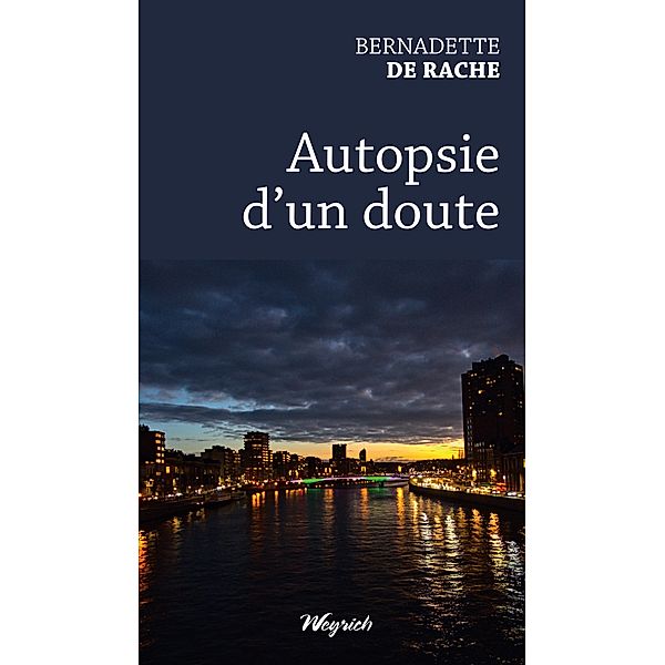 Autopsie d'un doute, Bernadette de Rache