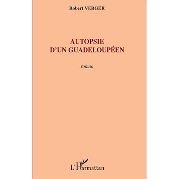 Autopsie d'un guadeloupeen / Hors-collection, Robert Verger