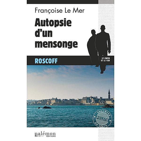 Autopsie d'un mensonge, Françoise Le Mer