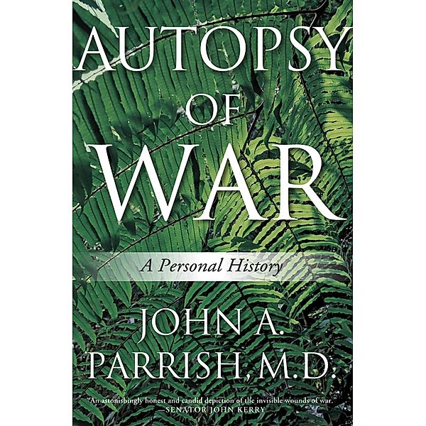 Autopsy of War, John A. Parrish