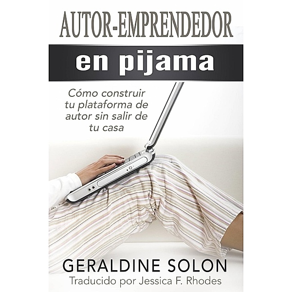 Autor-Emprendedor En Pijama, Geraldine Solon