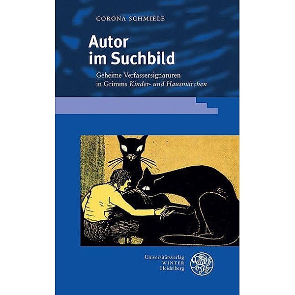 Autor im Suchbild / Beiträge zur neueren Literaturgeschichte Bd.411, Corona Schmiele