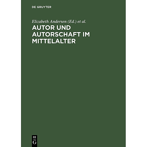 Autor und Autorschaft im Mittelalter