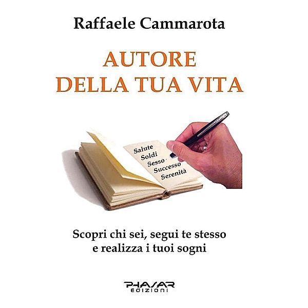 Autore della tua vita, Raffaele Cammarota