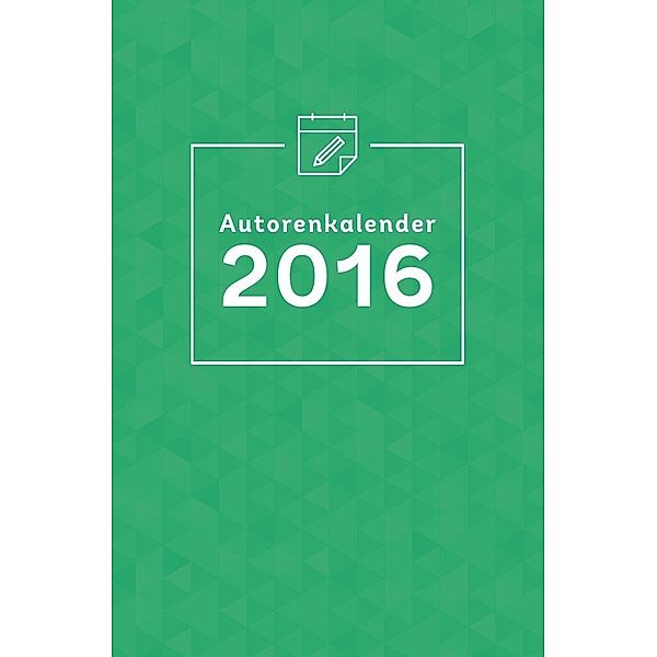Autorenkalender 2016, epubli GmbH