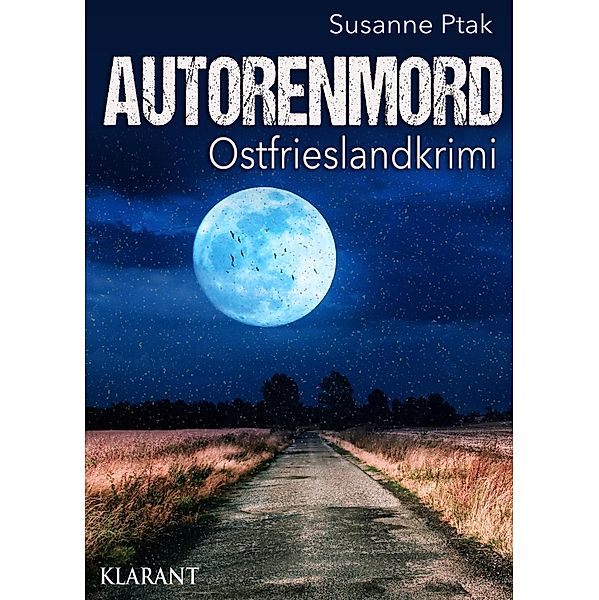 Autorenmord / Ostfrieslandkrimi Bd.10, Susanne Ptak