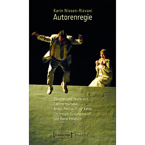 Autorenregie / Theater Bd.30, Karin Nissen-Rizvani