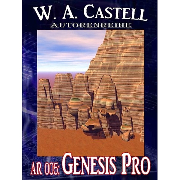 Autorenreihe 005: Genesis Pro, W. A. Castell