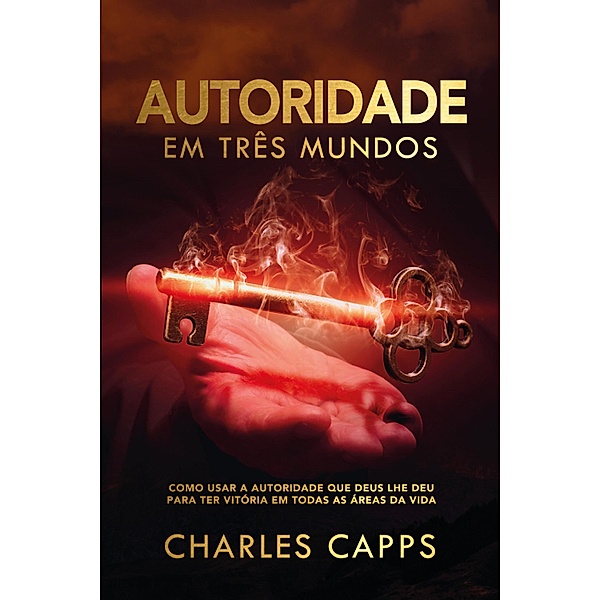 Autoridade em Três Mundos, Charles Capps