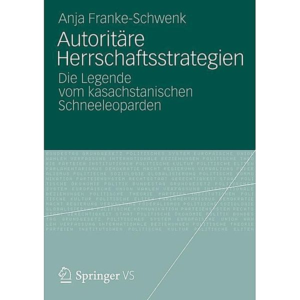 Autoritäre Herrschaftsstrategien, Anja Franke-Schwenk