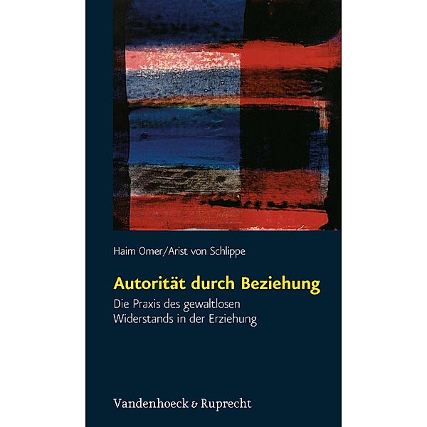 Autorität durch Beziehung, Haim Omer, Arist von Schlippe