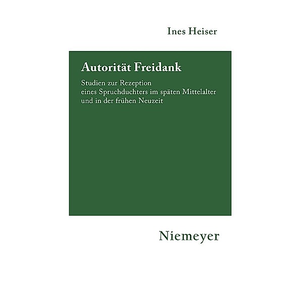 Autorität Freidank / Hermaea. Neue Folge Bd.110, Ines Heiser