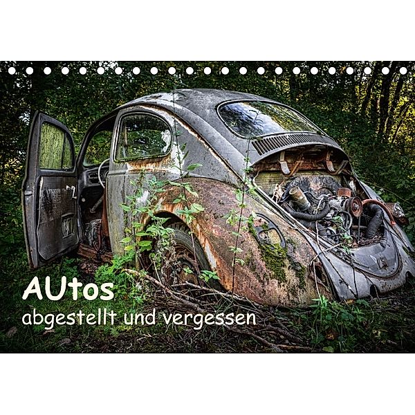 Autos, abgestellt und vergessen (Tischkalender 2018 DIN A5 quer), Dirk Rosin