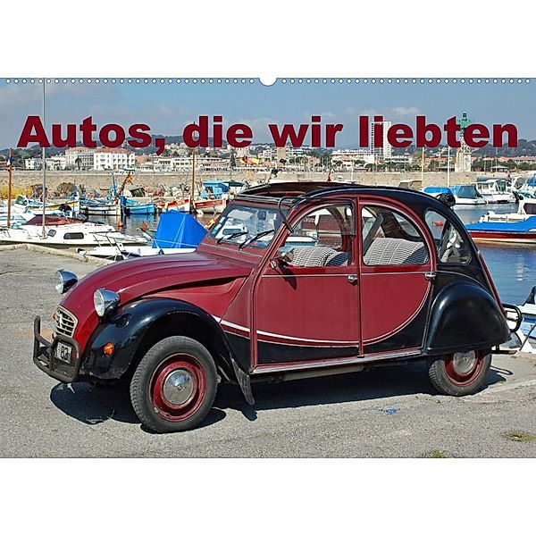 Autos, die wir liebten (Wandkalender 2023 DIN A2 quer), insideportugal