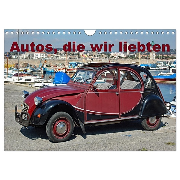 Autos, die wir liebten (Wandkalender 2024 DIN A4 quer), CALVENDO Monatskalender, insideportugal