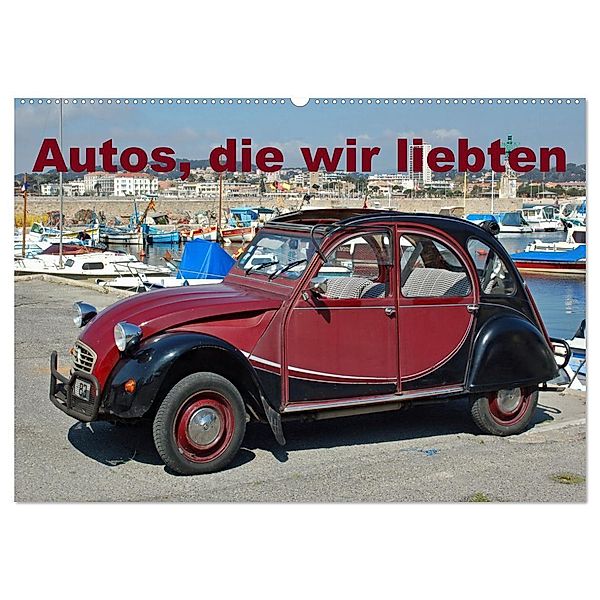 Autos, die wir liebten (Wandkalender 2025 DIN A2 quer), CALVENDO Monatskalender, Calvendo, insideportugal