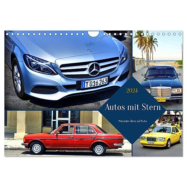 Autos mit Stern - Mercedes-Benz auf Kuba (Wandkalender 2024 DIN A4 quer), CALVENDO Monatskalender, Henning von Löwis of Menar