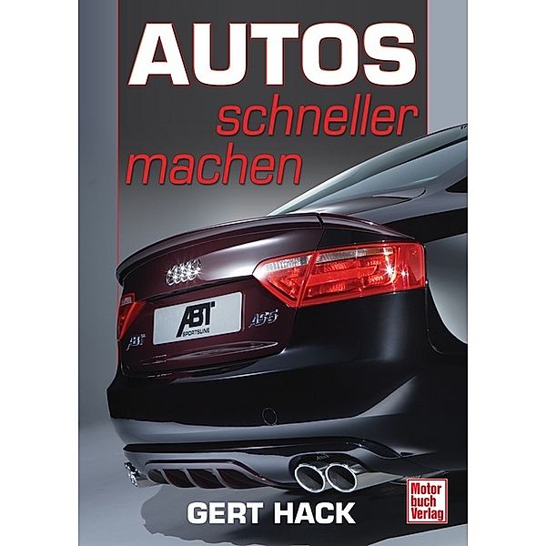 Autos schneller machen, Gert Hack