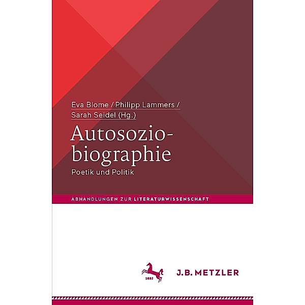 Autosoziobiographie / Abhandlungen zur Literaturwissenschaft