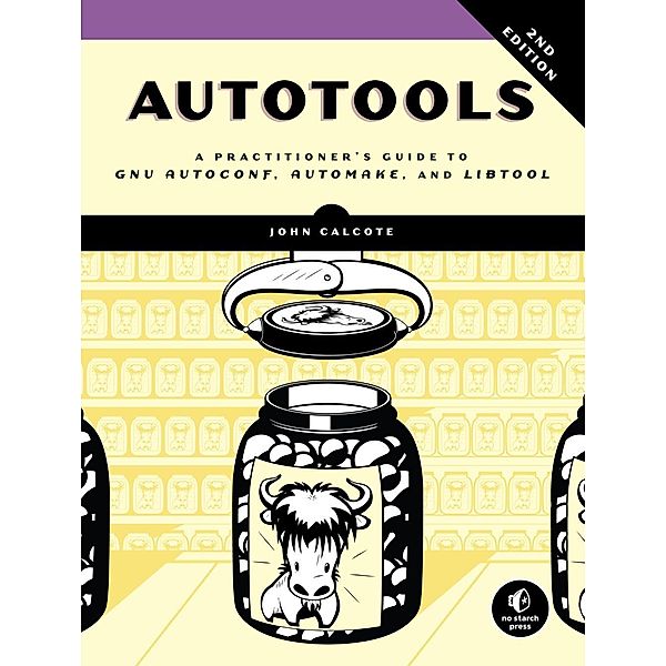 Autotools, 2nd Edition, John Calcote