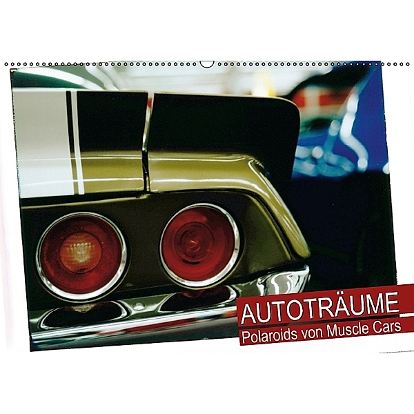 Autoträume Polaroids von Muscle Cars (Wandkalender 2014 DIN A2 quer), CALVENDO