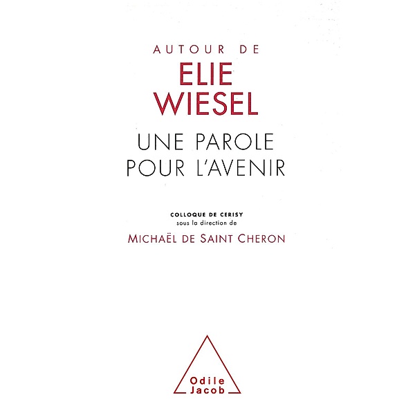 Autour de  Elie Wiesel, de Saint Cheron Michael de Saint Cheron