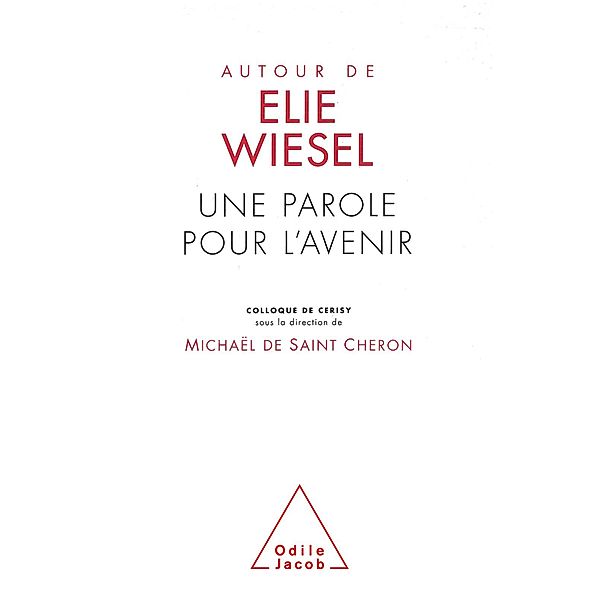 Autour de  Elie Wiesel, de Saint Cheron Michael de Saint Cheron