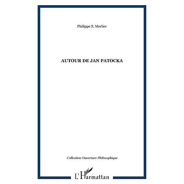 Autour de Jan Patocka / Hors-collection, Philippe Merlier