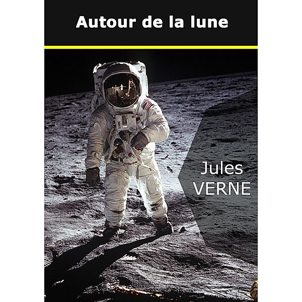 Autour de la lune, Jules Verne