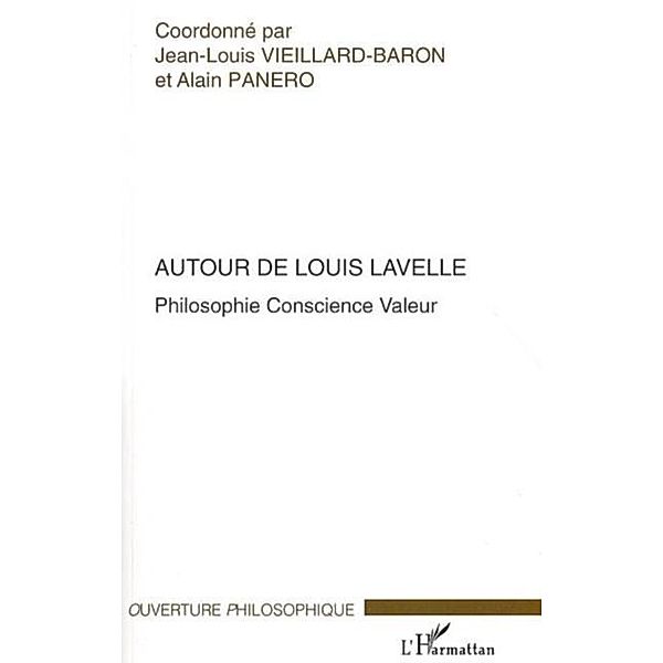 Autour de louis lavelle / Hors-collection, Jean-Louis/Alain Vieillard-Baron/Panero