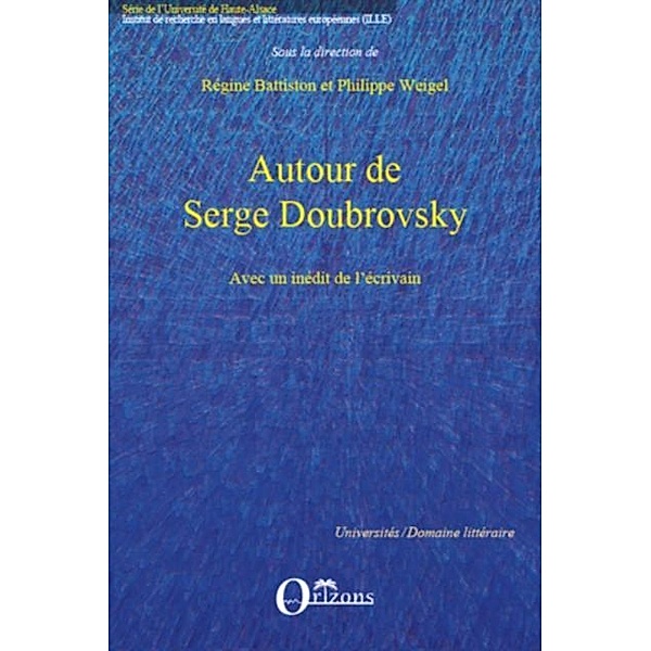 Autour de serge doubrovsky - avec un inedit de l'ecrivain / Hors-collection, Regine Battiston