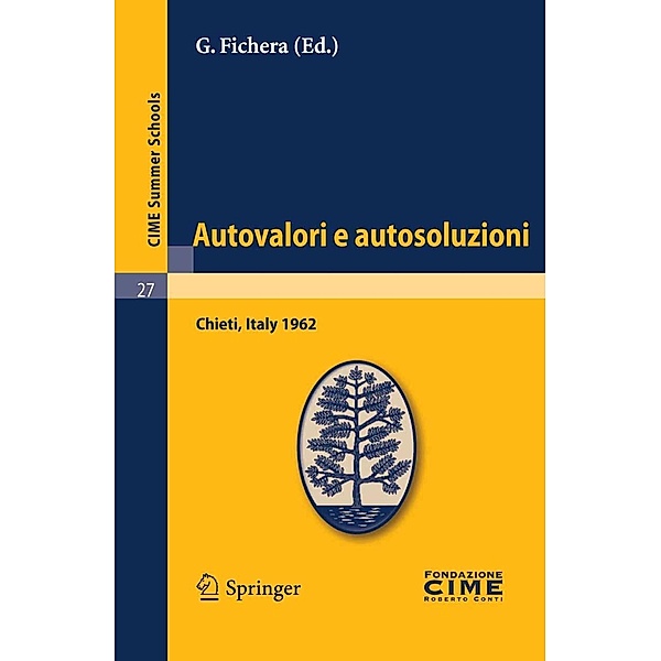 Autovalori e autosoluzioni / C.I.M.E. Summer Schools Bd.27, G. Fichera