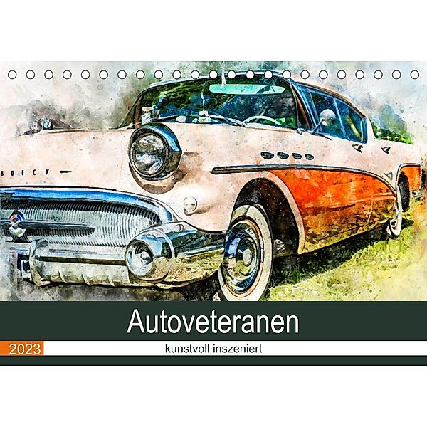 Autoveteranen - kunstvoll inszeniert (Tischkalender 2023 DIN A5 quer), Sonja und André Teßen