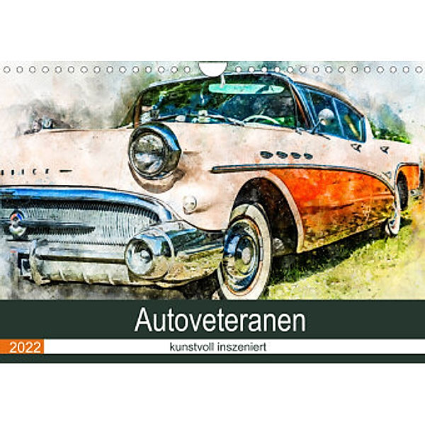 Autoveteranen - kunstvoll inszeniert (Wandkalender 2022 DIN A4 quer), Sonja und André Teßen