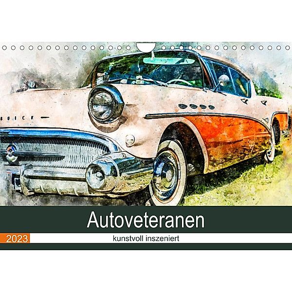 Autoveteranen - kunstvoll inszeniert (Wandkalender 2023 DIN A4 quer), Sonja und André Teßen