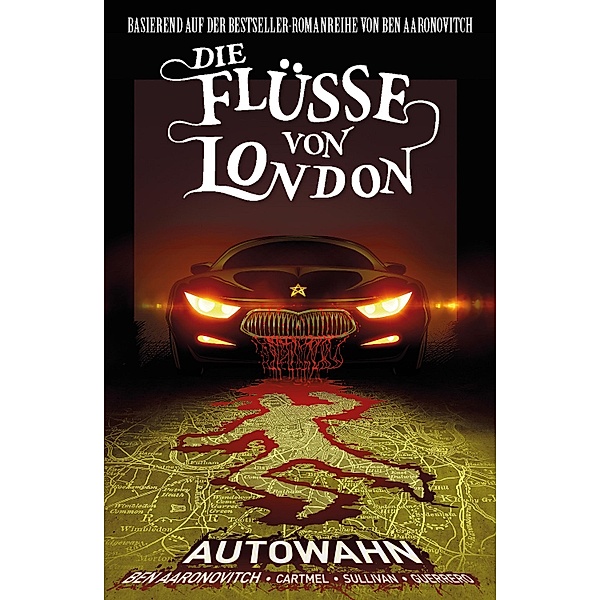 Autowahn / Die Flüsse von London - Graphic Novel Bd.1, Ben Aaronovitch