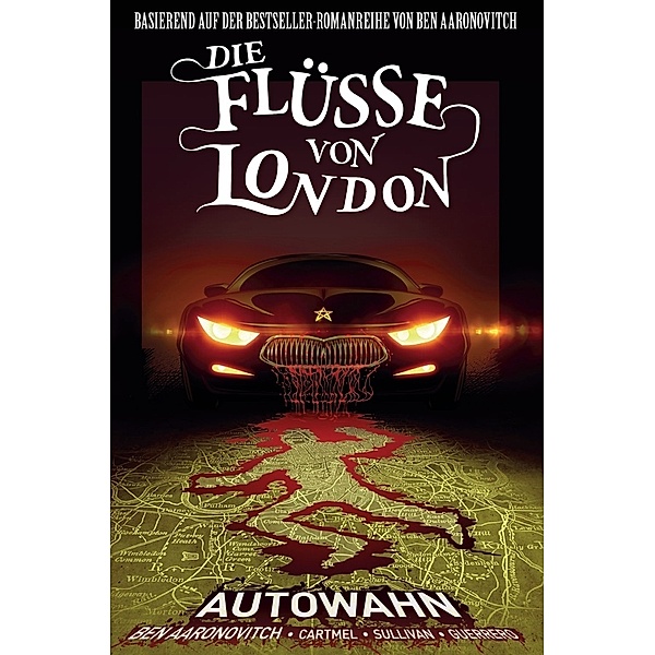 Autowahn / Die Flüsse von London - Graphic Novel Bd.1, Ben Aaronovitch, Andrew Cartmel, Lee Sullivan