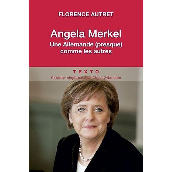 Autret, F: Angela Merkel, Florence Autret