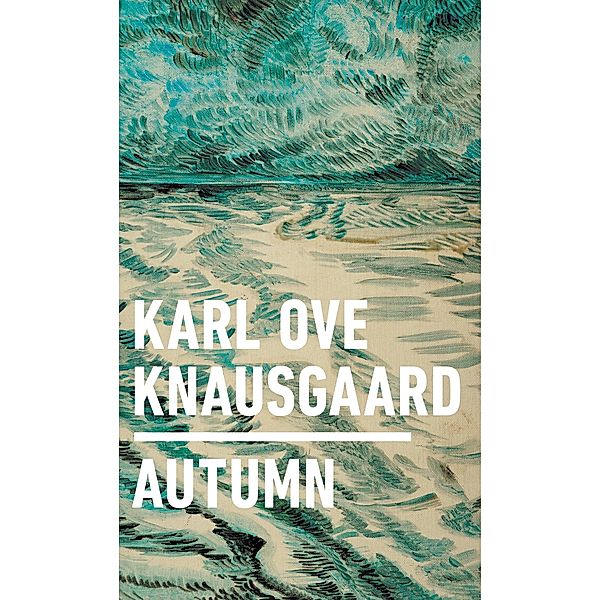 Autumn, Karl Ove Knausgard
