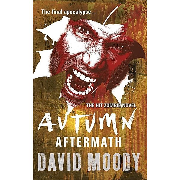 Autumn: Aftermath / AUTUMN, David Moody